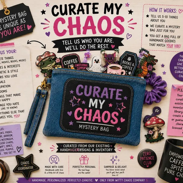 Curate My Chaos | Personalized Mystery Bag | Handmade Just for You
