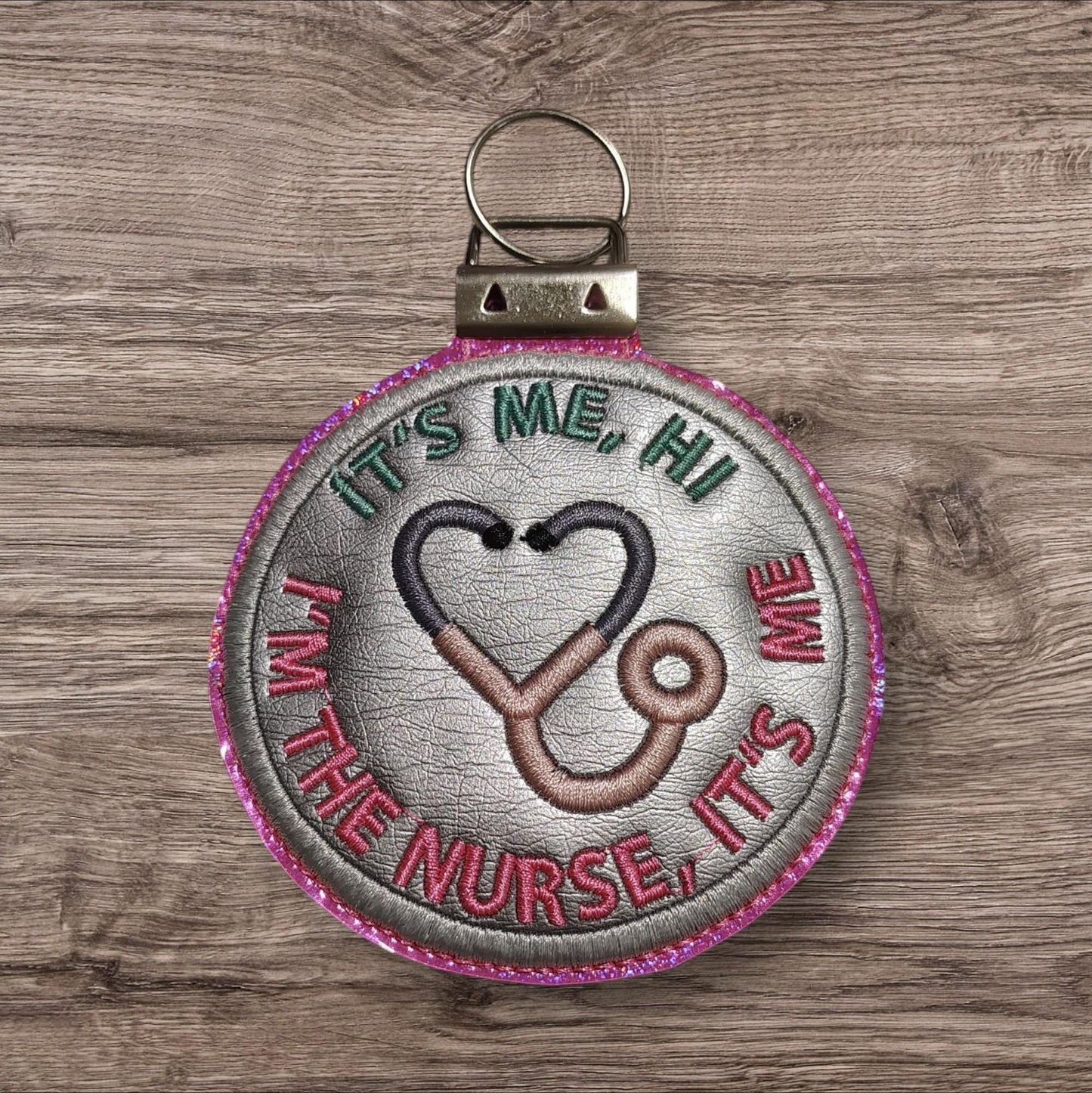Its Me I'm the problem Nurse  Keychain
