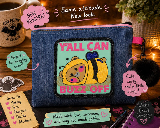 Y'all can buzz off zipper pouch
