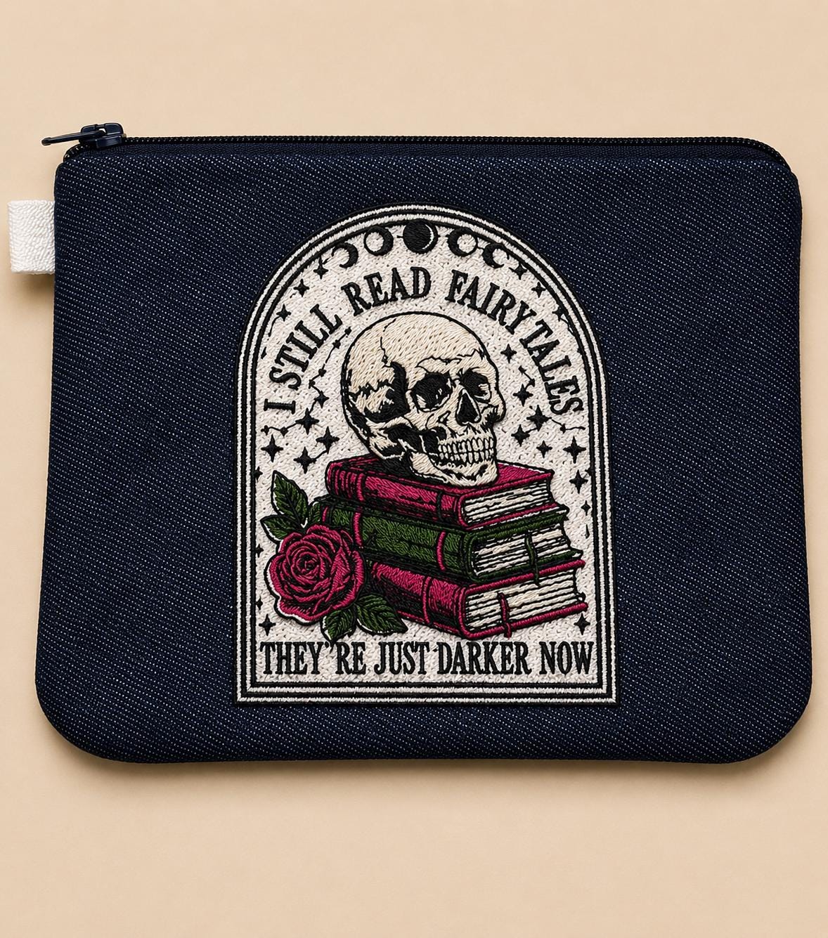 Dark Book Lover Zipper Pouch | I Still Read Fairy Tales They're Just Darker Now | Gothic Bookish Gift | Embroidered Makeup Bag | Horror Gift