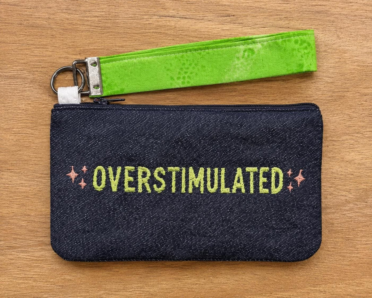 Handmade Denim Zipper Pouch with Wristlet | Embroidered Overstimulated Bag (Neurodivergent Self Care)